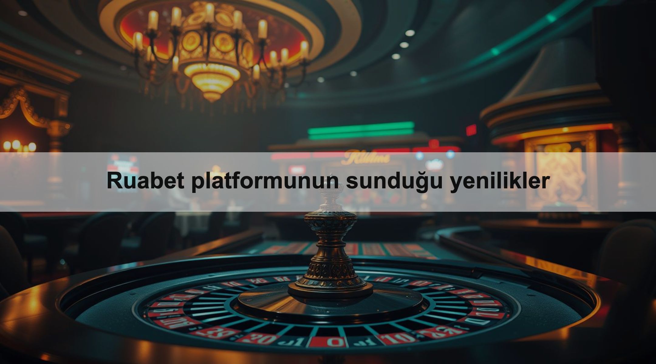 Ruabet platformunun sunduğu yenilikler 1 Ruabet platformunun sunduğu yenilikler