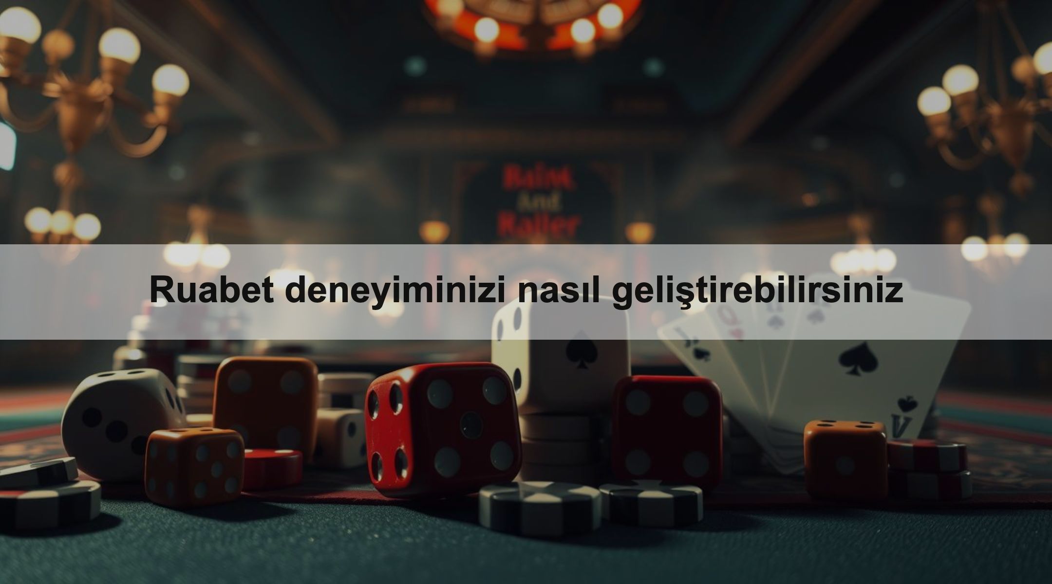Ruabet deneyiminizi nasıl geliştirebilirsiniz 1 Ruabet deneyiminizi nasıl geliştirebilirsiniz