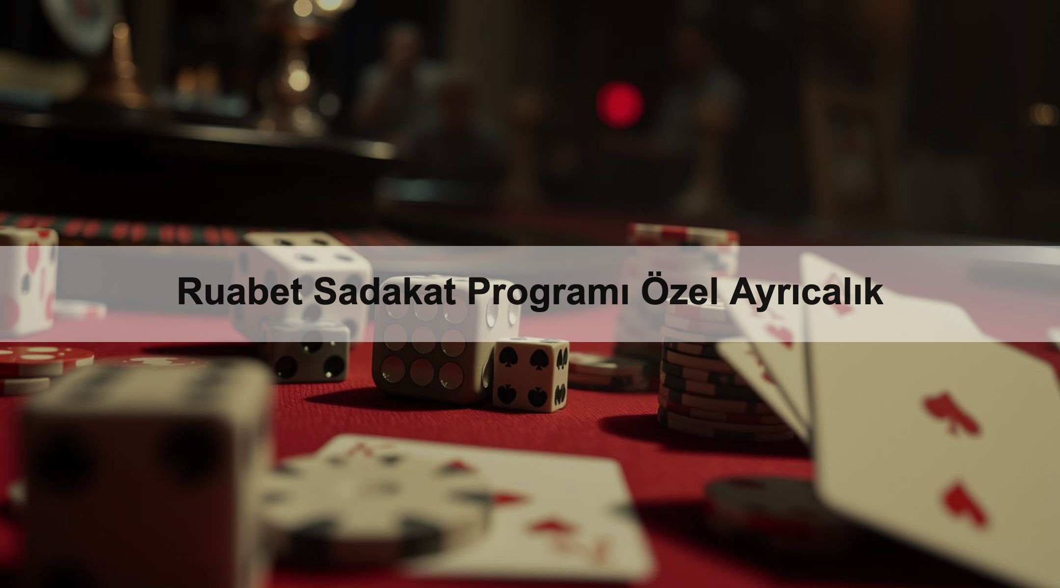 Ruabet Sadakat Programı Özel Ayrıcalık