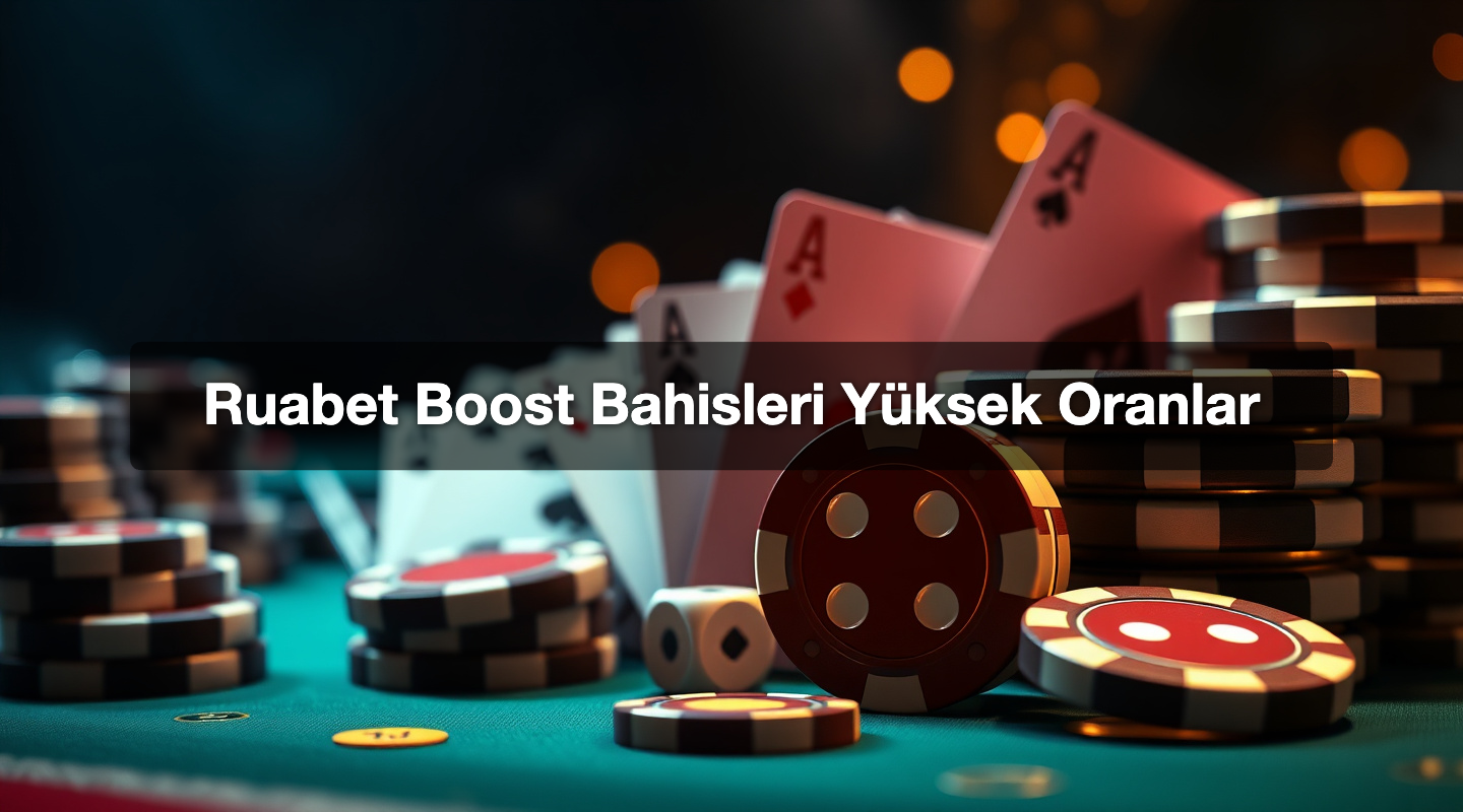 Ruabet Boost Bahisleri Yüksek Oranlar