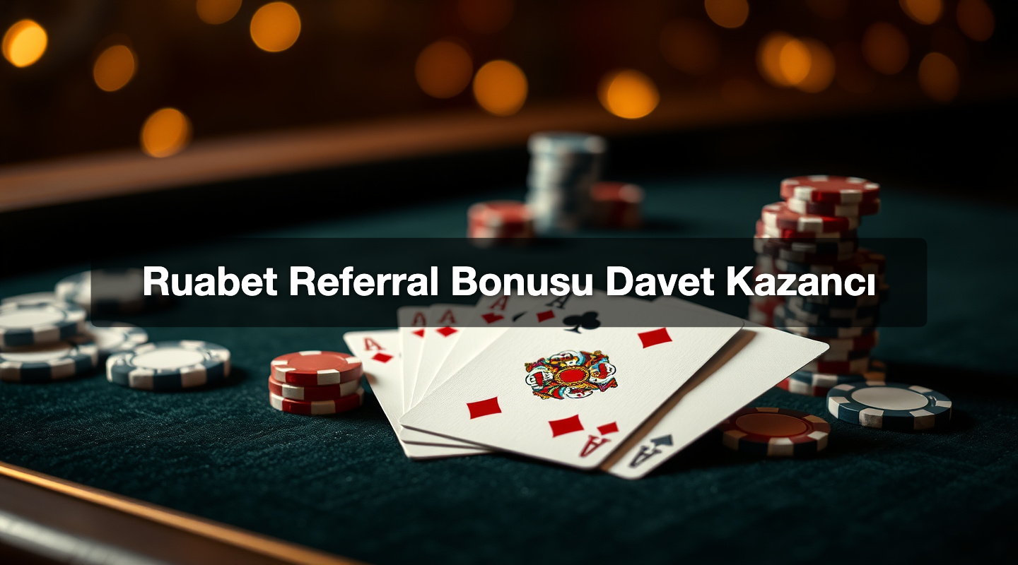 Ruabet Referral Bonusu Davet Kazancı